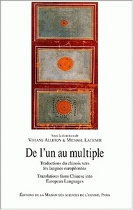 DE L'UN AU MULTIPLE - TRADUCTIONS DU CHINOIS VERS LES LANGUES EUROPEENNES