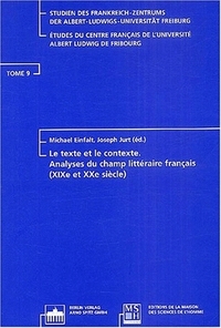 Le texte et le contexte - analyses du champ littéraire français, XIXe et XXe siècle