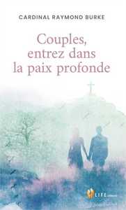 Couples, entrez dans la paix profonde