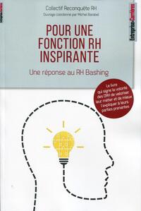 POUR UNE FONCTION RH INSPIRANTE - UNE REPONSE AU RH BASHING