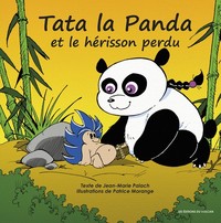 Tata la panda et le hérisson perdu tome 1