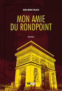 MON AMIE DU RONDPOINT