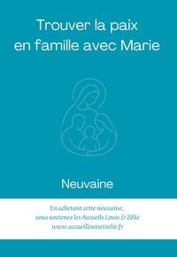 Trouver la paix en famille avec Marie