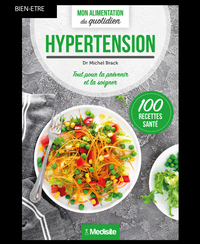 Hypertension - Mon alimentation du quotidien 