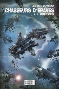 CHASSEURS D EPAVES : TOME 1 - PIRATES
