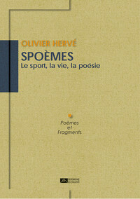 Spoèmes - Le sport, la vie, la poésie