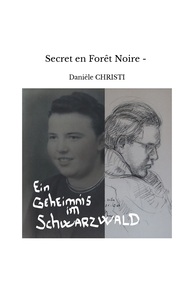 SECRET EN FORET NOIRE - EIN GEHEIMNIS IM SCHWARZWALD