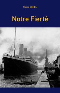 NOTRE FIERTE