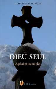 Dieu seul, alphabet incomplet