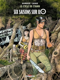 Le Cycle de Cyann T02 - Six saisons sur Ilo