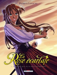 La Rose écarlate T01