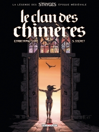 LE CLAN DES CHIMERES T05 - SECRET - VOL05
