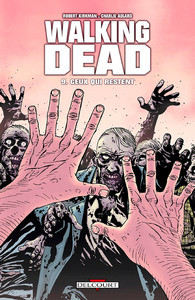WALKING DEAD T09 CEUX QUI RESTENT