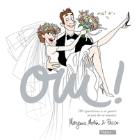 OUI ! 101 QUESTIONS A SE POSER AVANT DE SE MARIER - VOL10