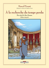 A LA RECHERCHE DU TEMPS PERDU - INTEGRALE - DU COTE DE CHEZ SWANN
