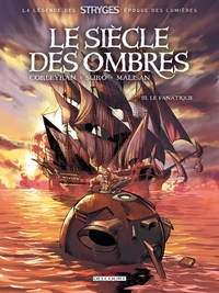 LE SIECLE DES OMBRES T03 - LE FANATIQUE