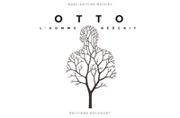 OTTO, L'HOMME REECRIT