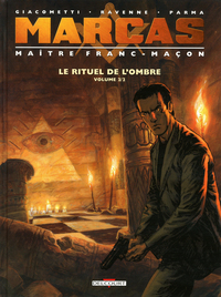 Marcas, maître franc-maçon T02 Le Rituel de l'ombre 2/2
