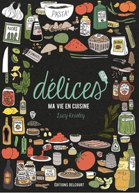 DELICES, MA VIE EN CUISINE