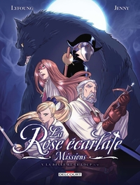 La Rose écarlate - Missions - Tome 05 La belle et le loup 1/2