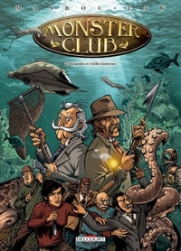 MONSTER CLUB T02 - DECAPODES ET VIEILLES LANTERNES