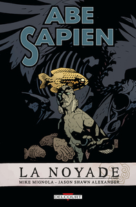 ABE SAPIEN T01 - NOYADE - VOL01
