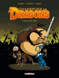 Chasseurs de dragons T02 - Copains comme zombie