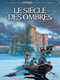 LE SIECLE DES OMBRES T05 - LA TRAHISON