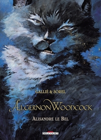 ALGERNON WOODCOCK T05 - ALISANDRE LE BEL - VOL05