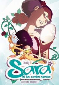 SARA ET LES CONTES PERDUS T02 - VOL02