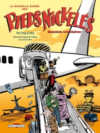 NOUVELLE BANDES DES PIEDS NICKELES T03 EXPLUSES VOLONTAIRES