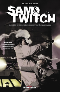 SAM AND TWITCH T02 - LES SORCIERES ET L'ECRIVAIN