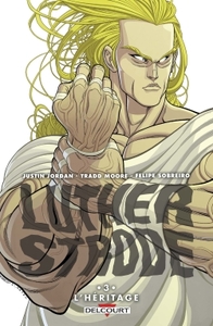 Luther Strode T03. l'Héritage