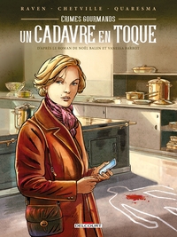 CRIMES GOURMANDS - UN CADAVRE EN TOQUE