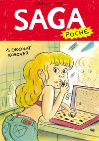 SAGA POCHE T01 - CHOCOLAT KOSOVAR