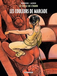 LE CYCLE DE CYANN T04 - LES COULEURS DE MARCADE