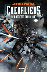 Star Wars - Chevaliers de l'ancienne république T07 - La destructrice