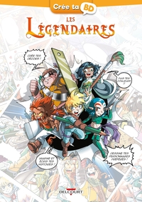 LES LEGENDAIRES - CREE TA BD