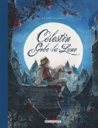 CELESTIN GOBE-LA-LUNE - INTEGRALE