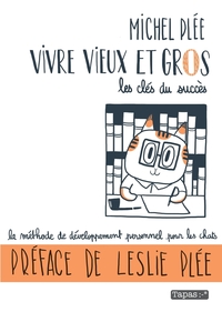 Vivre vieux et gros : Les clés du succès