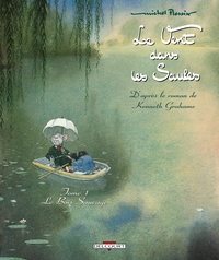 LE VENT DANS LES SAULES T01 - LE BOIS SAUVAGE - VOL01