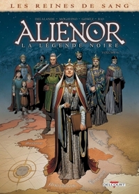 Les Reines de sang - Alienor, la Légende noire T06