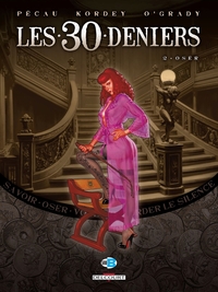 Les 30 Deniers T02 Oser