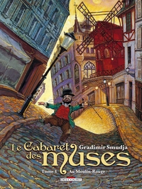 LE CABARET DES MUSES T01 - AU MOULIN-ROUGE - VOL01