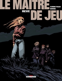 LE MAITRE DE JEU T06 - REVE - VOL06