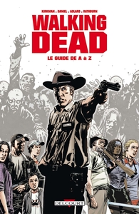 WALKING DEAD - LE GUIDE DE A A Z