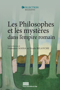 Les philosophes et les mystères de l'empire romain