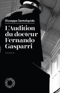 L'Audition du docteur Fernando Gasparri