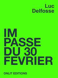 IMPASSE DU 30 FEVRIER