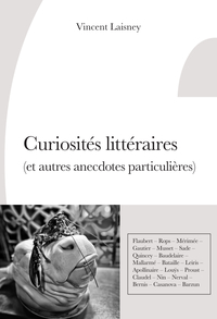 Curiosités littéraires (et autres anecdotes particulières)